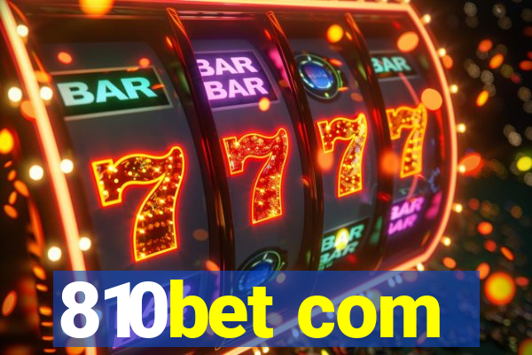 810bet com