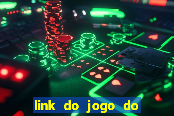 link do jogo do tigre para ganhar dinheiro