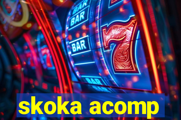 skoka acomp