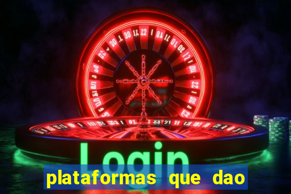 plataformas que dao bonus no cadastro