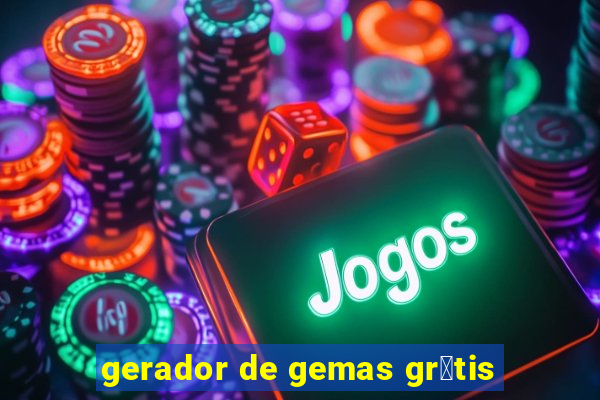 gerador de gemas gr谩tis