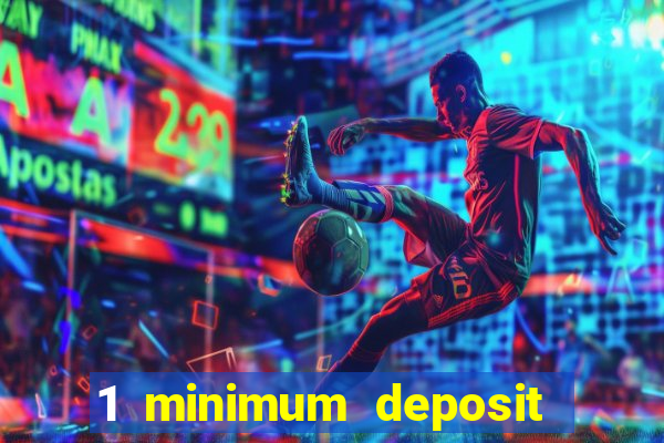 1 minimum deposit casino canada