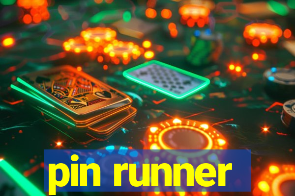 pin runner