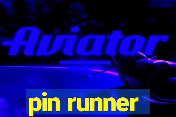 pin runner