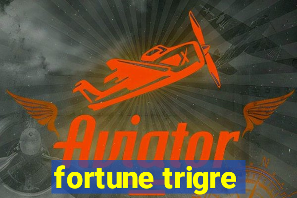 fortune trigre