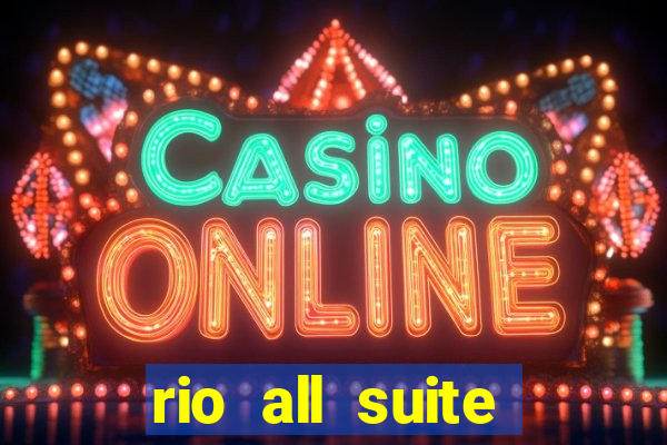 rio all suite hotel and casino