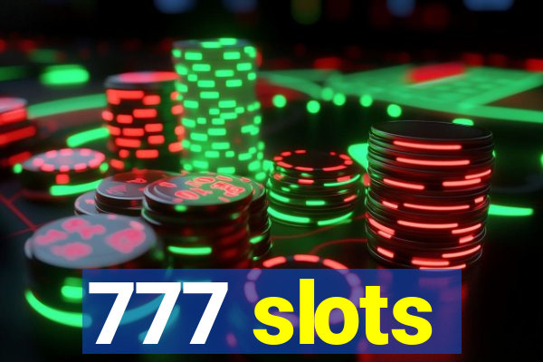 777 slots