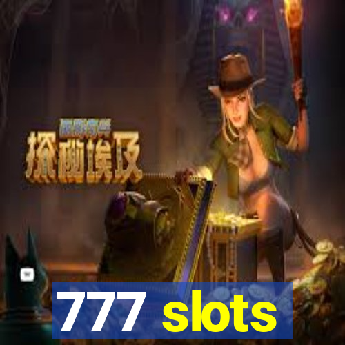 777 slots