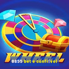 8855 bet e confi谩vel