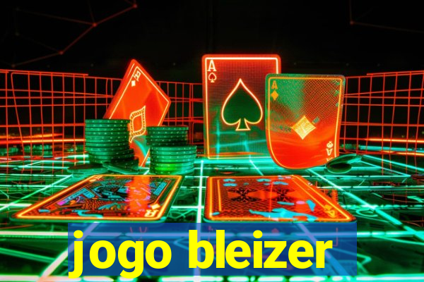 jogo bleizer