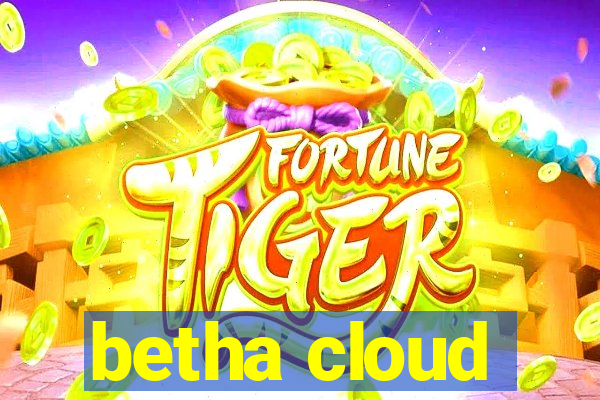 betha cloud