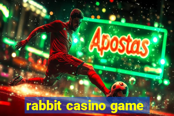 rabbit casino game