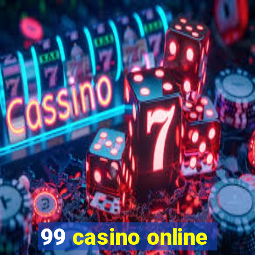 99 casino online