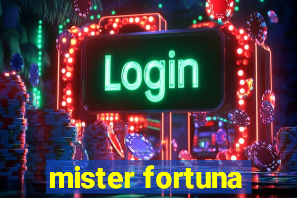 mister fortuna