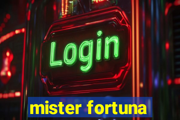 mister fortuna