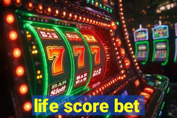 life score bet