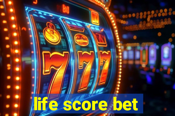 life score bet