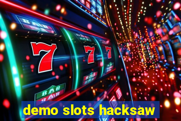 demo slots hacksaw