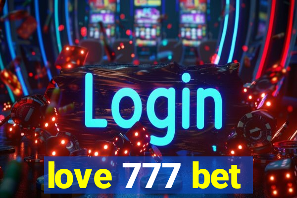 love 777 bet