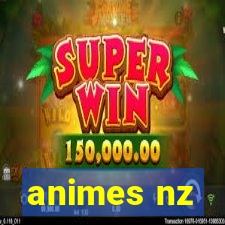 animes nz