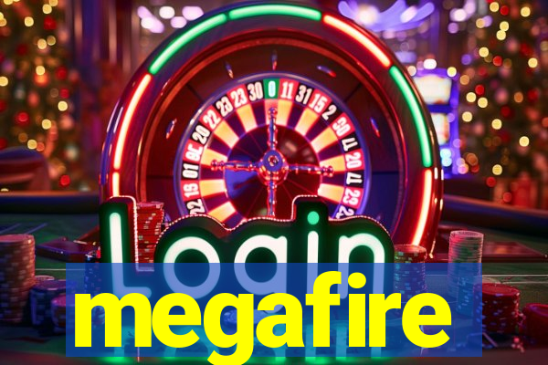 megafire