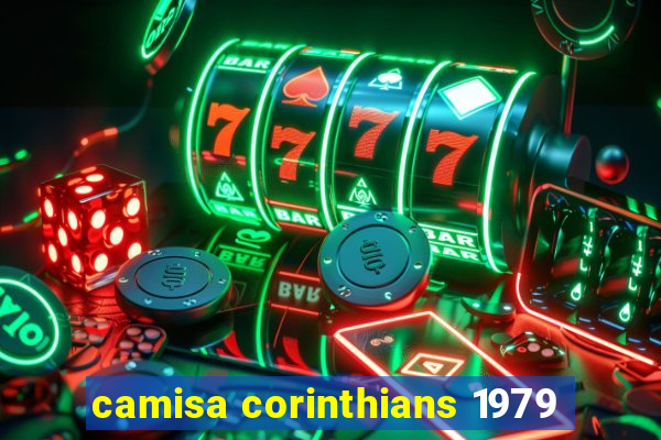 camisa corinthians 1979