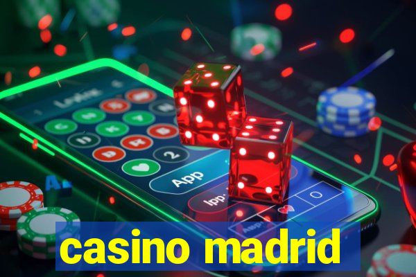 casino madrid