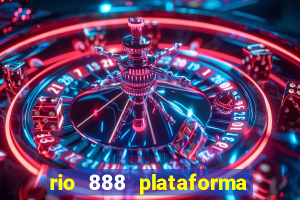 rio 888 plataforma de jogos