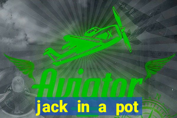 jack in a pot slot free play