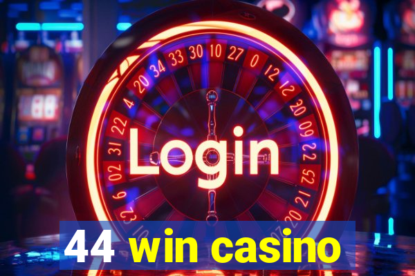 44 win casino