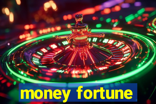 money fortune