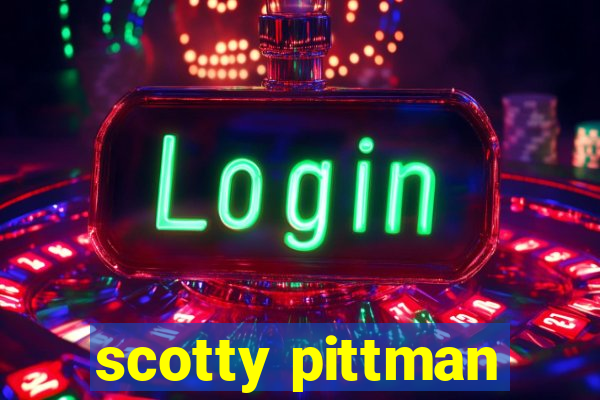 scotty pittman