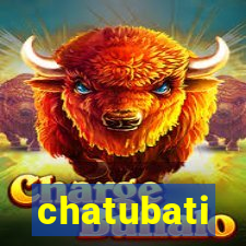 chatubati