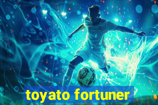 toyato fortuner