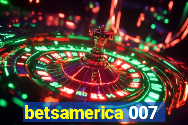 betsamerica 007