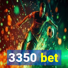 3350 bet