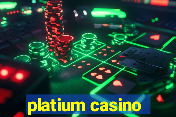 platium casino