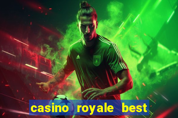 casino royale best western plus