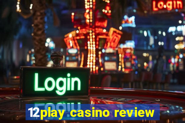 12play casino review