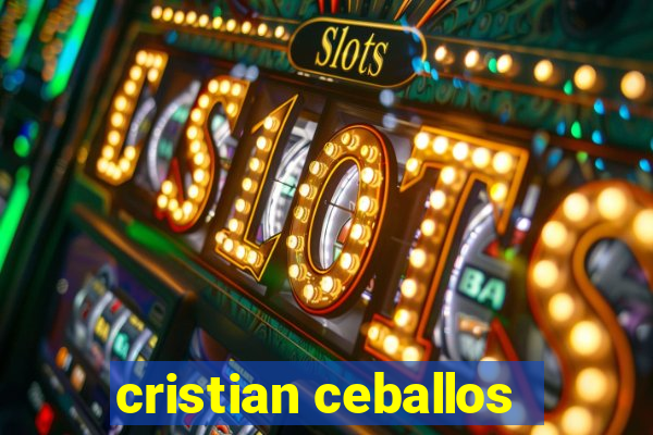 cristian ceballos