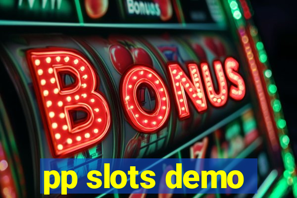 pp slots demo