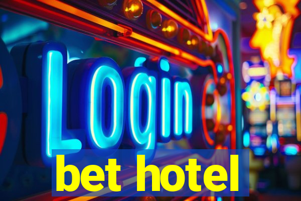 bet hotel