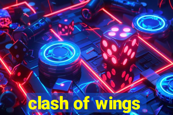 clash of wings