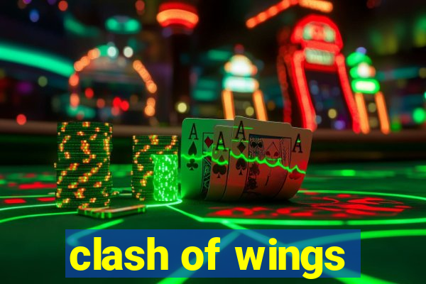 clash of wings