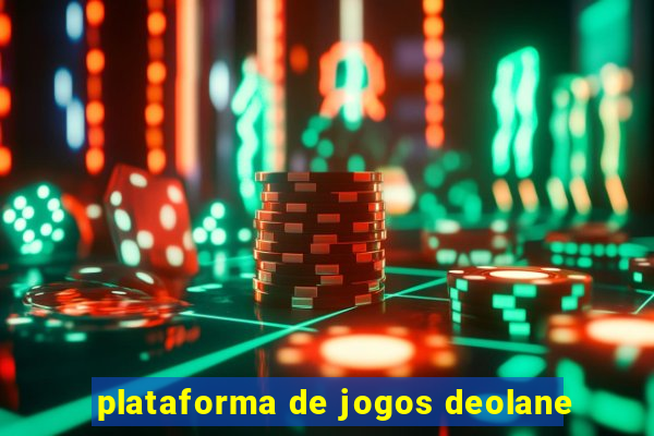 plataforma de jogos deolane