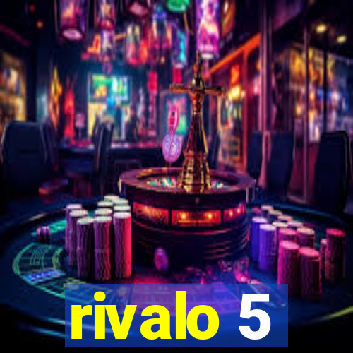 rivalo 5