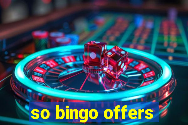 so bingo offers