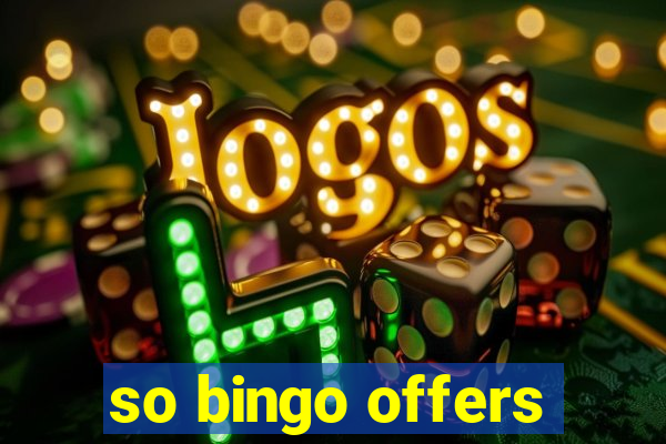 so bingo offers