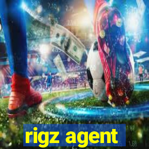 rigz agent