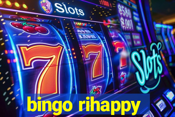 bingo rihappy